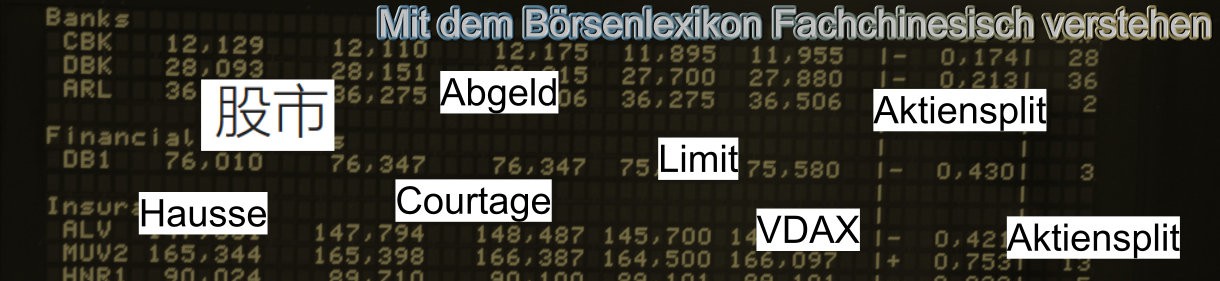 Börsenlexikon - Begriffe aus der Finanz- und Börsenwelt einfach erklärt